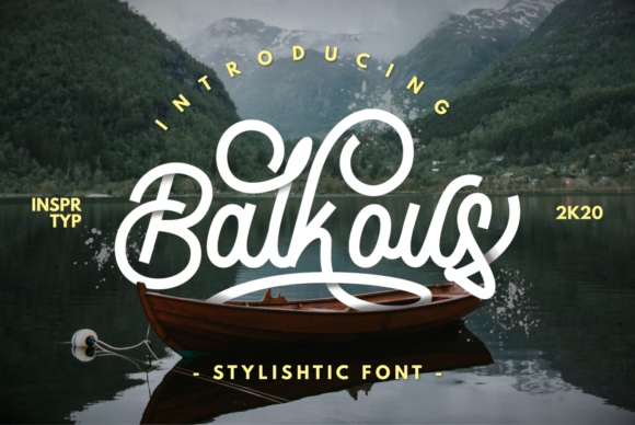 Balkous: The Script Font That Makes Your Campaign Stand Out
